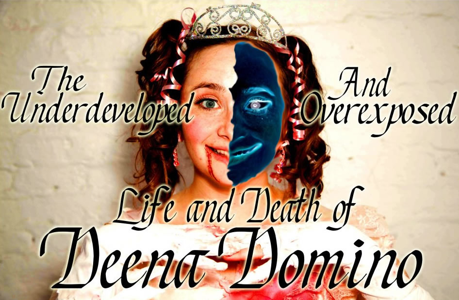The Underdeveloped and Overexposed Life and Death of Deena Domino